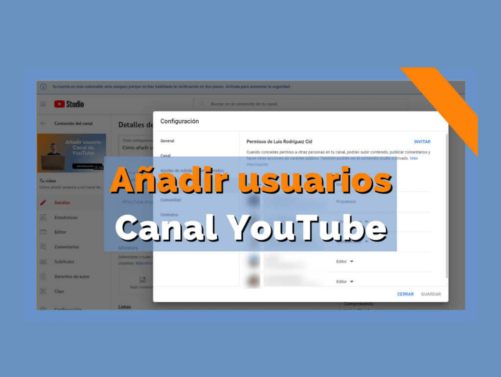 Cómo añadir un usuario a tu canal de YouTube