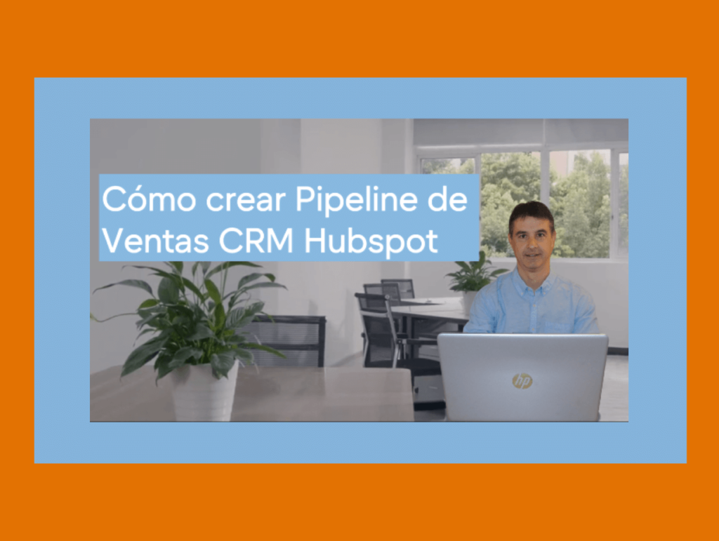 como crear un pipeline de ventas crm hubspot